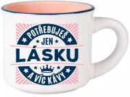 Espresso hrníček - Potřebuješ jen lásku - zvětšit obrázek